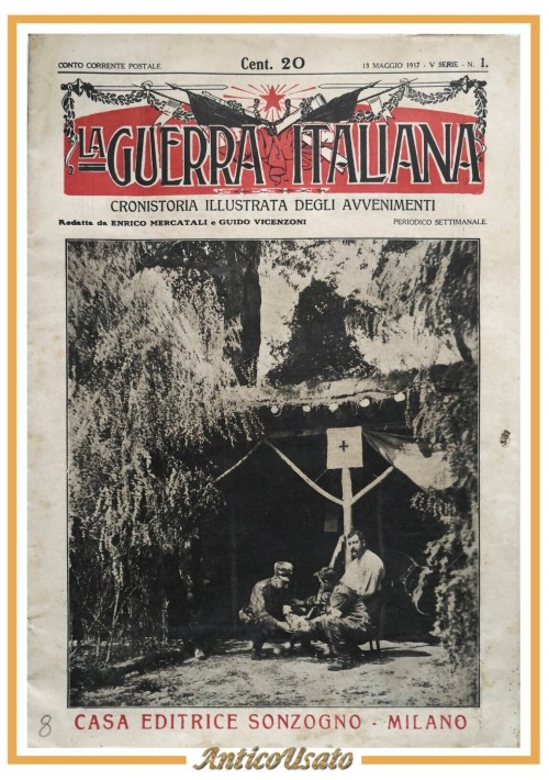 LA GUERRA ITALIANA 19 maggio 1917 Sonzogno rivista cronistoria illustrata I WW