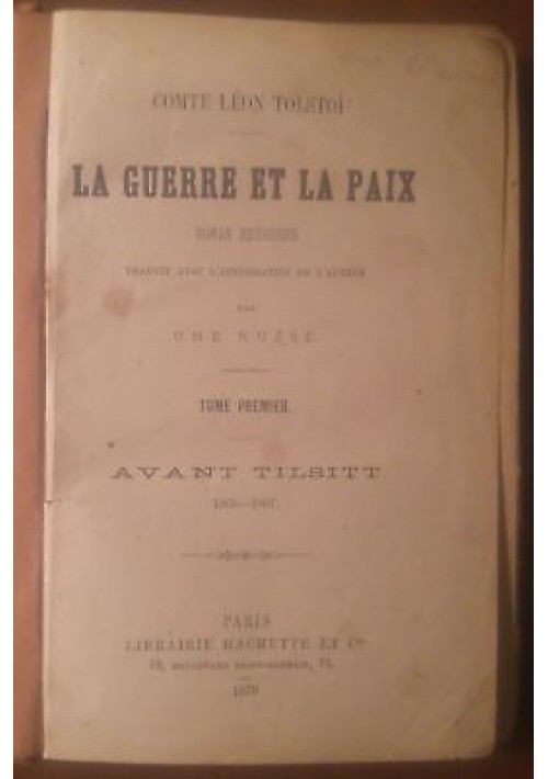 La Guerre Et La Paix volume priimo di Leone Tolstoj 1879 I traduzione assoluta Hachette 