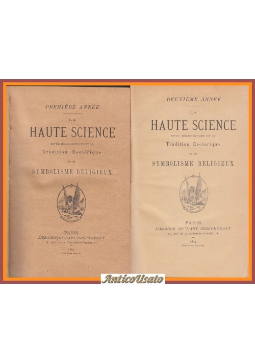 LA HAUTE SCIENCE 2 volumi premiere deuxieme annee 1893 1894 libro antico magia