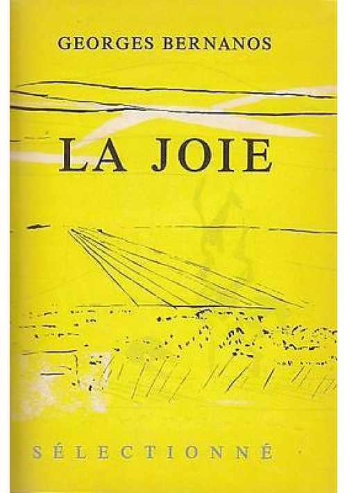 LA JOIE di GEORGES BERNANOS ediz. numerata 1962 Club du livre selectionnè 