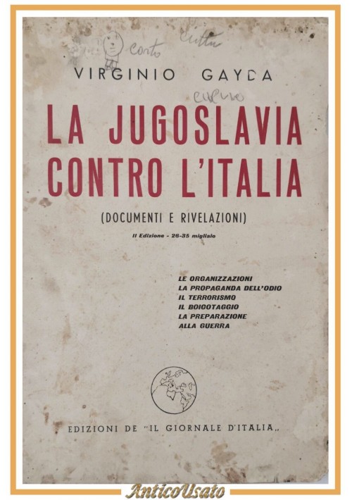 LA JUGOSLAVIA CONTRO L'ITALIA di Virginio Gayda 1941 Il Giornale d'Italia Libro