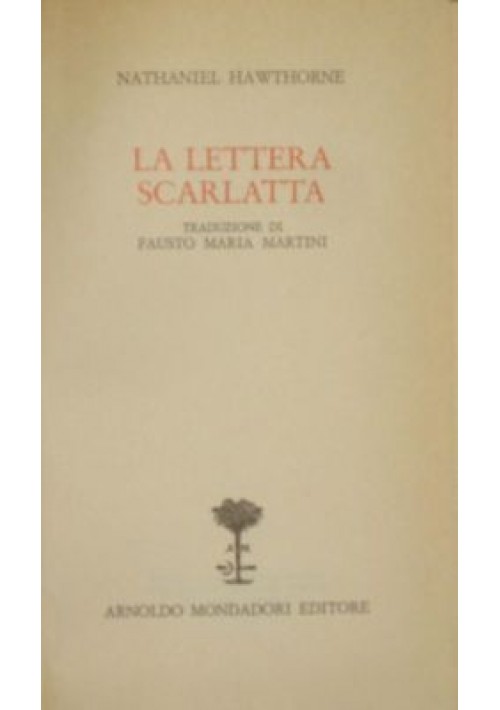 LA LETTERA SCARLATTA Nathaniel Hawthorne 1971 Mondadori biblioteca romantica