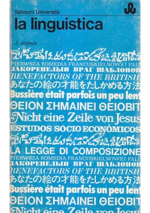 LA LINGUISTICA Julia Joyaux 1973  Sansoni Editore 