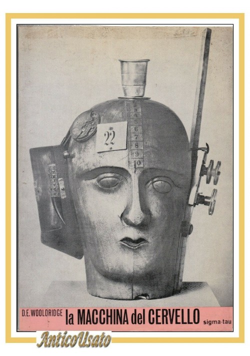 LA MACCHINA DEL CERVELLO di Dean Woolridge 1969 Sigma Tau Libro illustrato