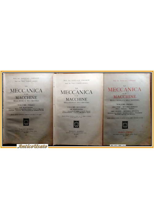 LA MECCANICA E LE MACCHINE NELLA SCUOLA NELL'INDUSTRIA 3 Volumi di Contaldi 1922