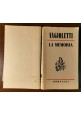 esaurito - LA MEMORIA di G B Angioletti 1949 Bompiani I Edizione Libro Romanzo Narrativa