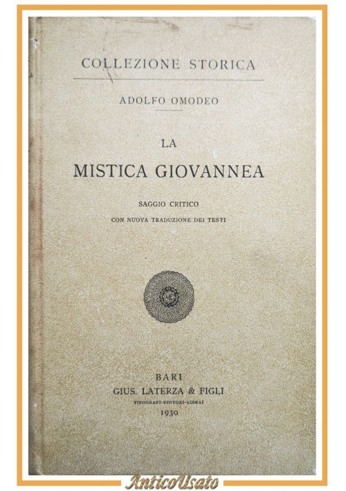 LA MISTICA GIOVANNEA di Adolfo Omodeo 1930 Laterza libro saggio critico