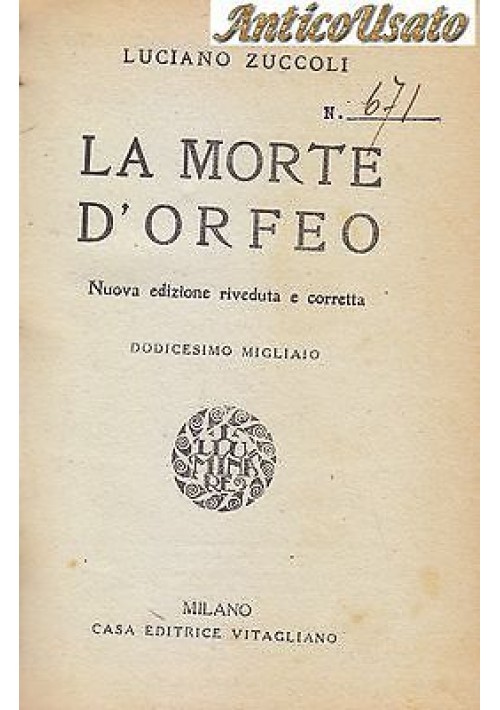 LA MORTE DI ORFEO di Luciano Zuccoli 1920 Casa Editrice Vitagliano 
