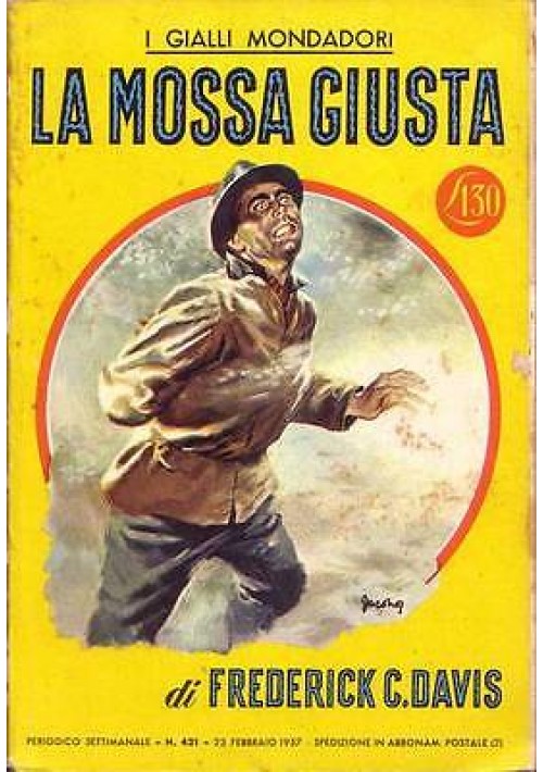 LA MOSSA GIUSTA di Frederick C. Davis 1957 Mondadori editore I edizione 