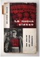 ESAURITO - LA NUOVA CLASSE di Milovan Gilas 1957 Il Mulino Libro analisi sistema comunista