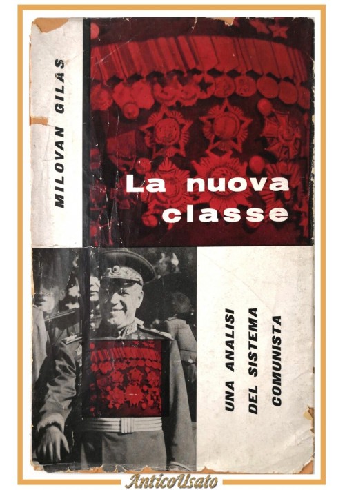 ESAURITO - LA NUOVA CLASSE di Milovan Gilas 1957 Il Mulino Libro analisi sistema comunista