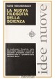 LA NUOVA FILOSOFIA DELLA SCIENZA di Hans Reichenbach 1968 Bompiani libro