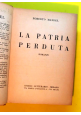 LA PATRIA PERDUTA di Roberto Mandel 1942  libro dedica autografa dell'autore