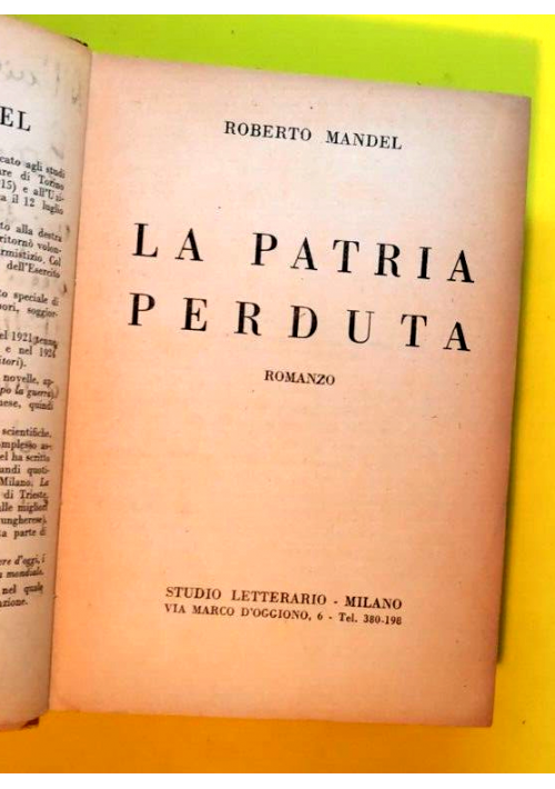 LA PATRIA PERDUTA di Roberto Mandel 1942  libro dedica autografa dell'autore