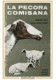 LA PECORA COMISANA di Rosario Pino e Nicola Portolano 1962 Edagricole libro