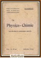 LA PHYSICO CHIMIE Son role dans les phenomenes naturels di Fauvelle Libro vintag