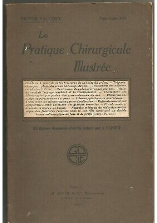 LA PRATIQUE CHIRURGICALE ILLUSTREE Victor Pauchet 1930 Doin fasc, XVI fractures