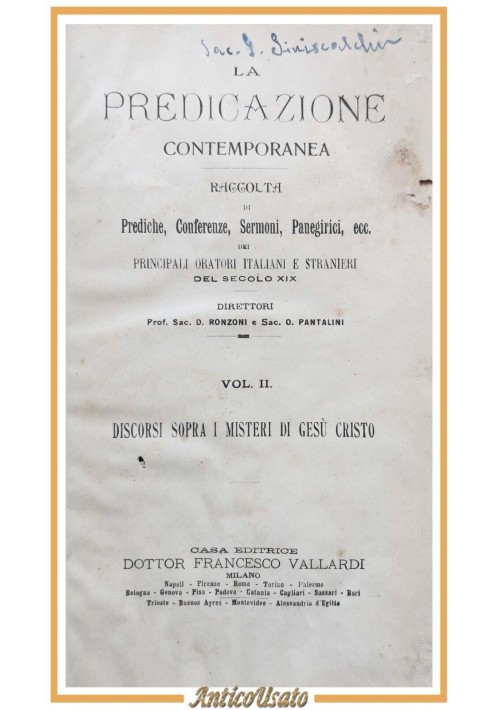 LA PREDICAZIONE CONTEMPORANEA volume 2 misteri Gesù Cristo 1903 Vallardi Libro