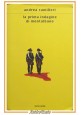 LA PRIMA INDAGINE DI MONTALBANO Andrea Camilleri 2004 Mondadori Libro giallo Ied