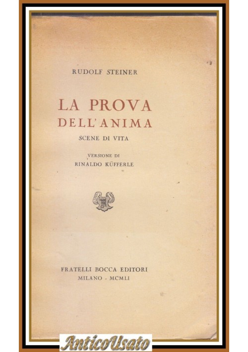LA PROVA DELL'ANIMA di Rudolf Steiner scene di vita 1951 Bocca libro poema