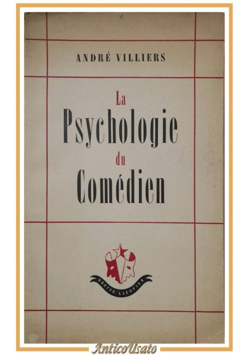 LA PSYCHOLOGIE DU COMEDIEN di Andrè Villiers 1946 Odette Lieutier Libro Teatro
