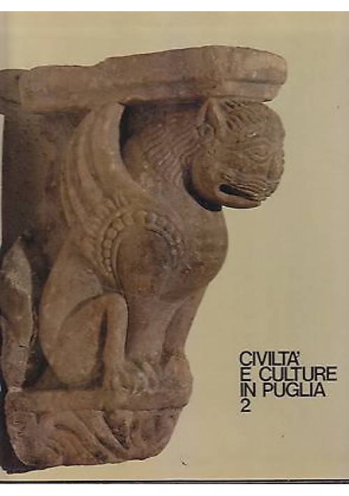 LA PUGLIA FRA BISANZIO E L'OCCIDENTE Electa 1980 volume 2 civiltà culture libro