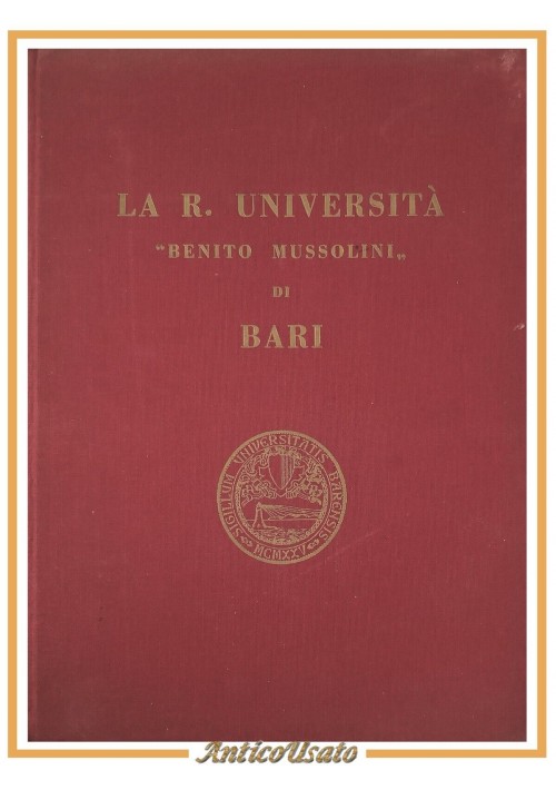 LA REGIA UNIVERSITÀ BENITO MUSSOLINI DI BARI 1934 Mediterranea Libro storia