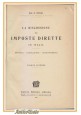 ESAURITO - LA RISCOSSIONE DELLE IMPOSTE DIRETTE IN ITALIA volume 2 di Vignale 1912 libro