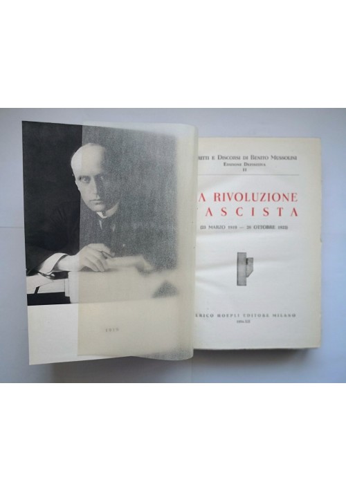 LA RIVOLUZIONE FASCISTA Scritti e Discorsi di Benito Mussolini 1934 Hoepli Libro
