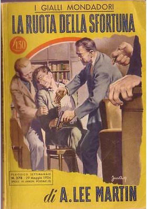 LA RUOTA DELLA SFORTUNA di A. Lee Martin gialli Mondadori n. 278 29 maggio 1954