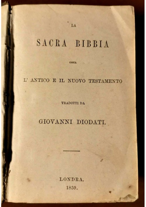 LA SACRA BIBBIA di Giovanni Diodati 1859 ossia antico e nuovo testamento libro 