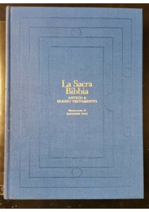ESAURITO - LA SACRA BIBBIA illustrata da Salvator Dalì 1973 Rizzoli libro testamento nuovo