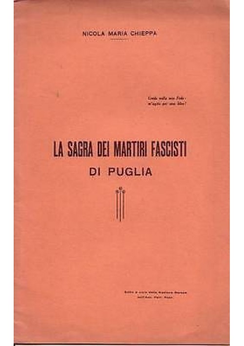 LA SAGRA DEI MARTIRI FASCISTI di Nicola  M. Chieppa 1932 ass. ferrovieri fascsti