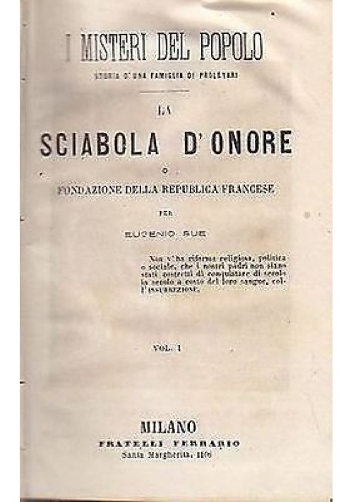 LA SCIABOLA D’ONORE o fondazione Repubblica  4 volumi  Eugenio Sue  1866 antico