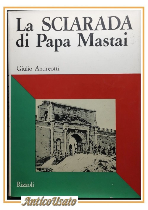 LA SCIARADA DI PAPA MASTAI di Giulio Andreotti 1968 Rizzoli Libro