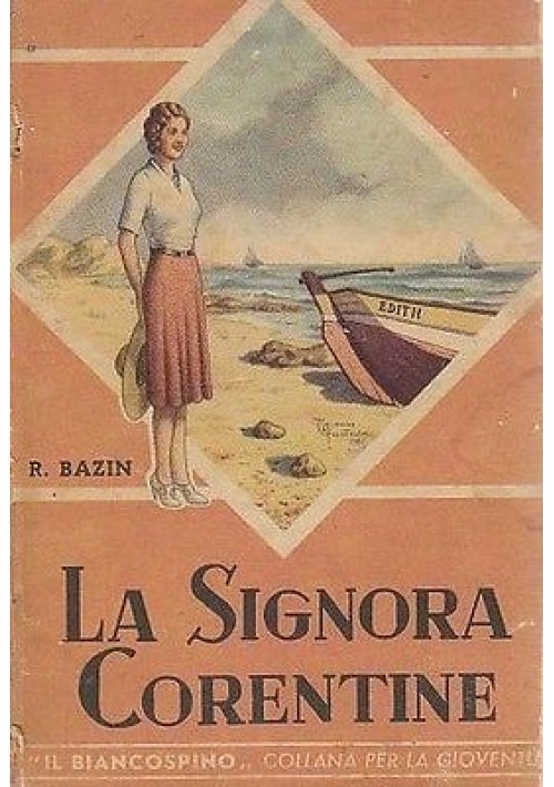 La Signora Corentine di  R Bazin istituto San Paolo il biancospino libro vintage