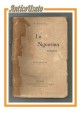 LA SIGNORINA di Gerolamo Rovetta - Baldini e Castoldi 1929 - romanzo libro usato