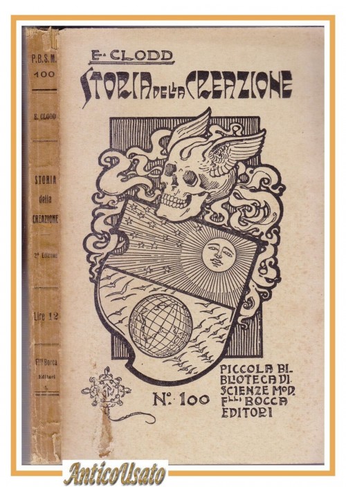ESAURITO - LA STORIA DELLA CREAZIONE di Edoardo Clodd 1921 Fratelli Bocca Editori libro