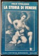 LA STORIA DI VENERE di Italo Vitaliano 1932 Sonzogno Editore libro