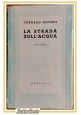 LA STRADA SULL'ACQUA di Corrado Govoni romanzo 1941 Garzanti libro