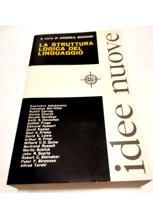 ESAURITO - LA STRUTTURA LOGICA DEL LINGUAGGIO A Cura Di Andrea Bonomi 1973 Bompiani Libro