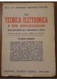 LA TECNICA ELETTRONICA E SUE APPLICAZIONI 2 volumi Gaetano Mannino Patanè 1947 1955