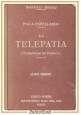 LA TELEPATIA TRASMISSIONE DEL PENSIERO di Pappalardo 1922 Hoepli Libro Manuali