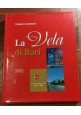 LA VELA DI BARI di Gianni Antonucci 2005 Adda circolo della 1929 libro storia