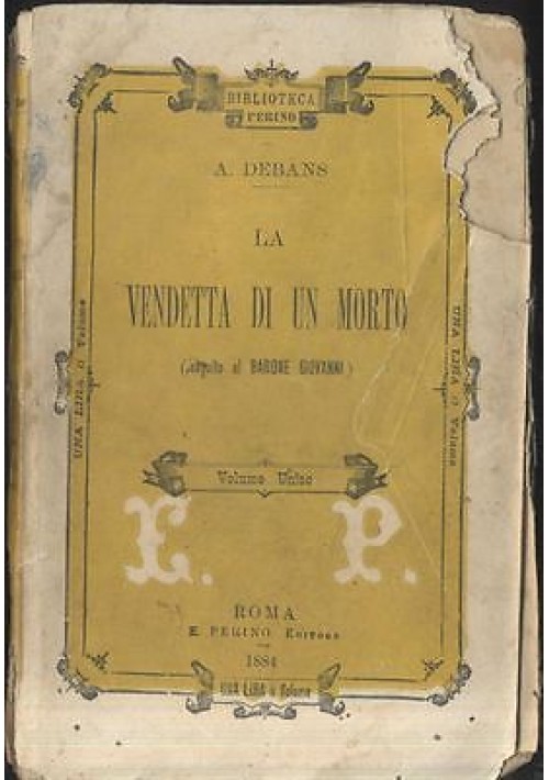 LA VENDETTA DI UN MORTO di A. Debans 1884 Edoardo Perino editore