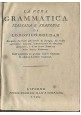 ESAURITO - LA VERA GRAMMATICA ITALIANA E FRANCESE di Lodovico Goudar 1799 Masi libro antico