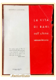 LA VITA DI BARI NELL'ULTIMO SESSANTENNIO di Saverio La Sorsa 1963 libro storia