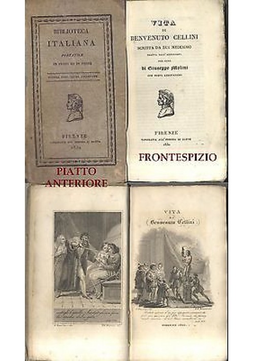 LA VITA DI BENVENUTO CELLINI SCRITTA DA LUI MEDESIMO 1830 alla insegna di Dante