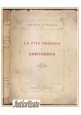 LA VITA PAESANA IN CAPITANATA Consalvo Di Taranto 1927 Deliceto libro Conti edit