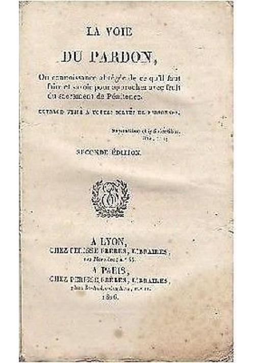 LA VOIE DU PARDON 1826 A Lyon A Paris chez Perisse Freres libraires 